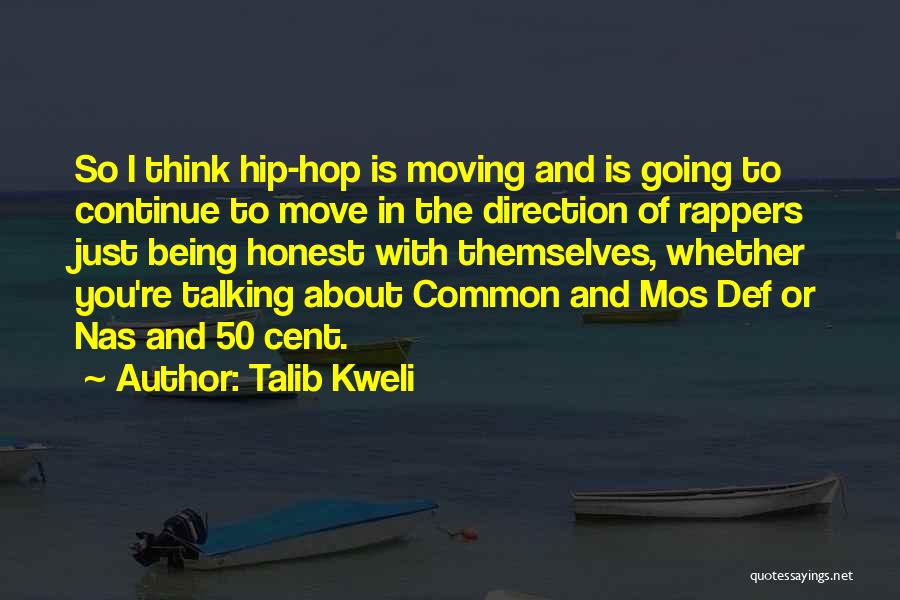 Being Okay With Moving On Quotes By Talib Kweli