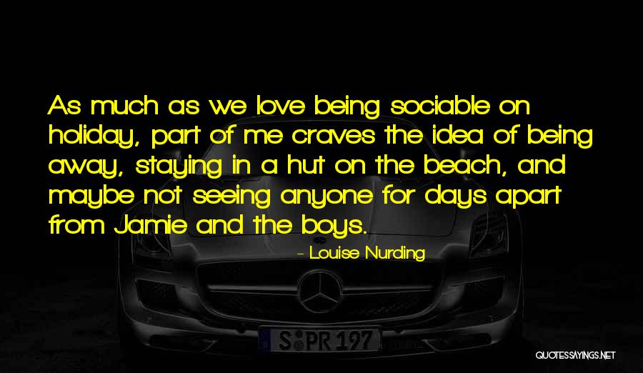 Being On A Beach Quotes By Louise Nurding Being On A Beach Quotes By Louise Nurding