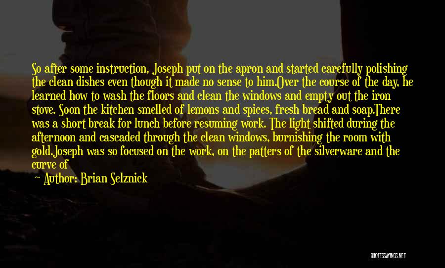 Being On A Break Quotes By Brian Selznick