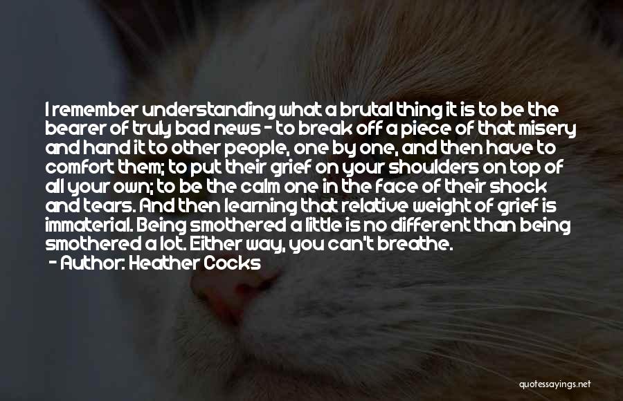 Being On A Break Quotes By Heather Cocks