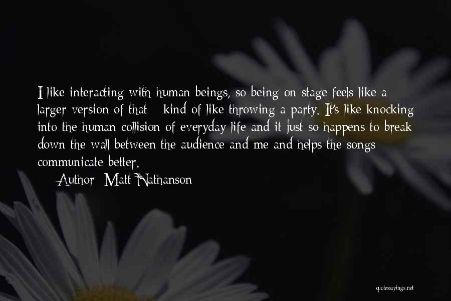 Being On A Break Quotes By Matt Nathanson