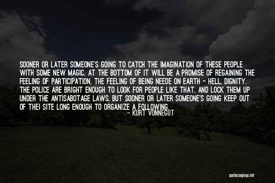 Being On The Bottom Quotes By Kurt Vonnegut Being On The Bottom Quotes By Kurt Vonnegut