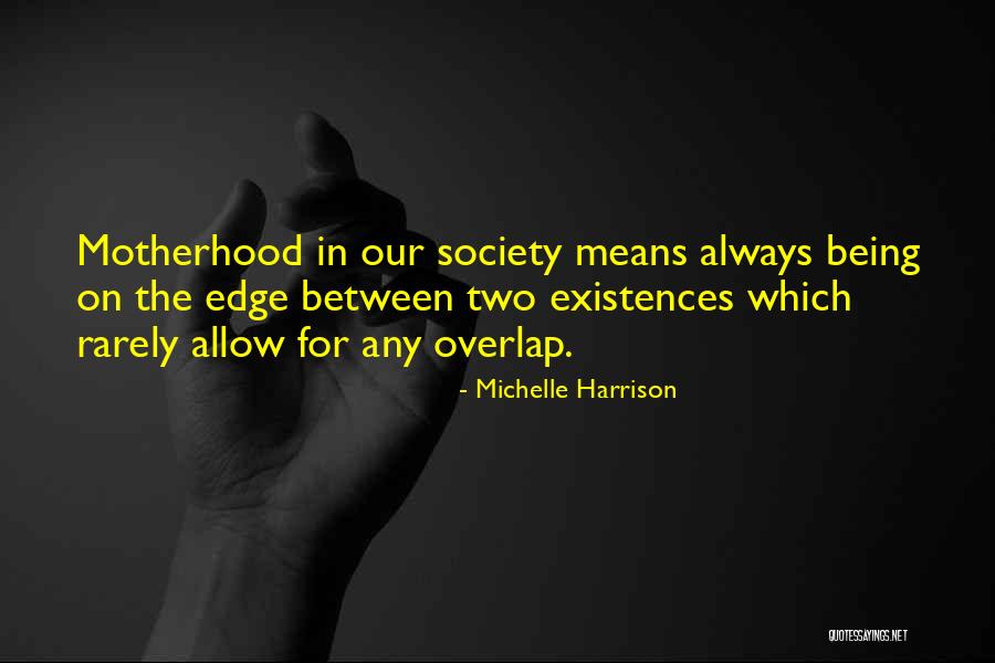 Being On The Edge Quotes By Michelle Harrison Being On The Edge Quotes By Michelle Harrison