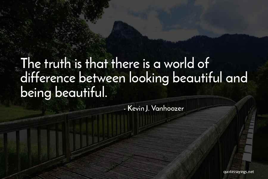 Being On The Outside Looking In Quotes By Kevin J. Vanhoozer Being On The Outside Looking In Quotes By Kevin J. Vanhoozer