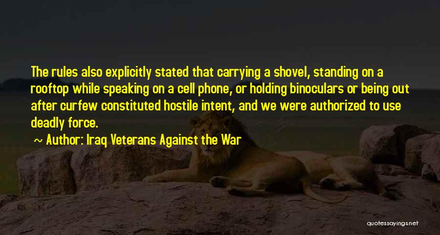 Being On The Phone With Him Quotes By Iraq Veterans Against The War