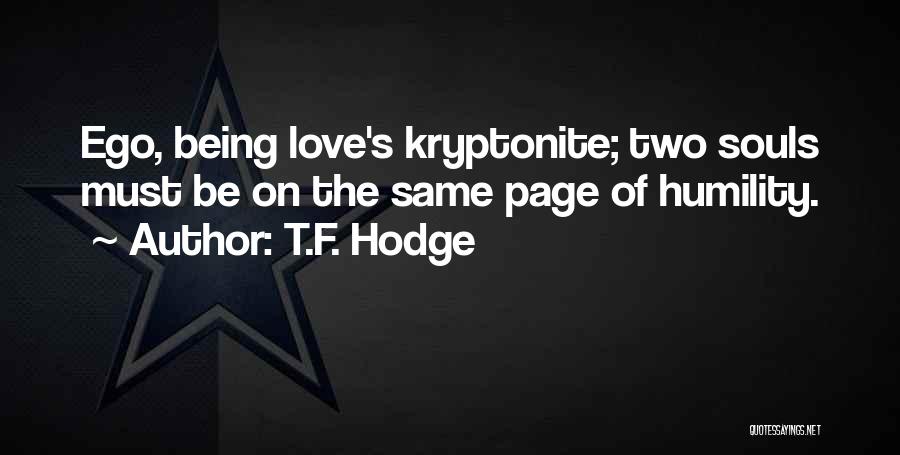 Being On The Same Page With Someone Quotes By T.F. Hodge