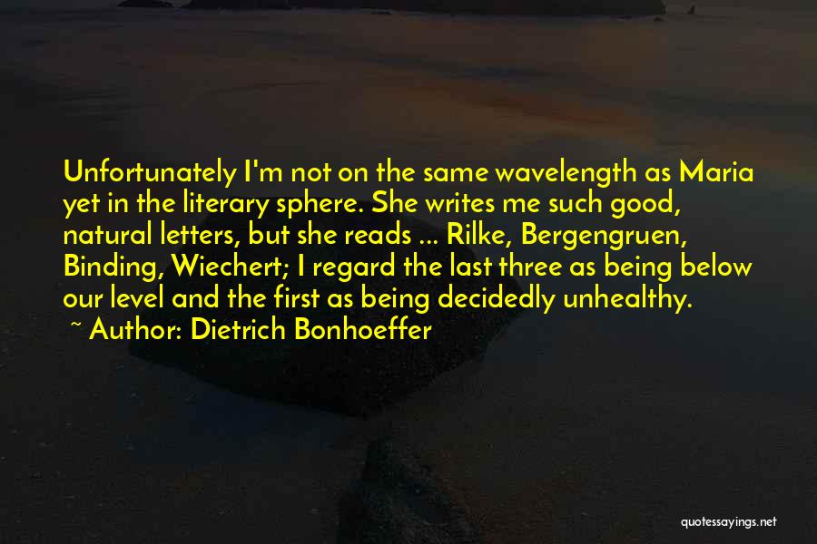 Being On The Same Wavelength Quotes By Dietrich Bonhoeffer