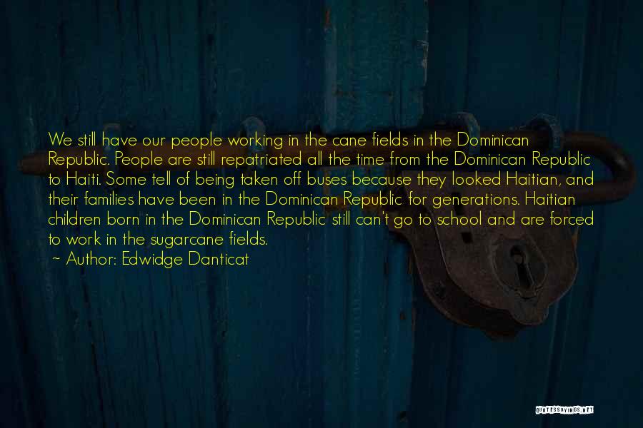 Being On Time For School Quotes By Edwidge Danticat