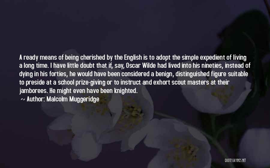 Being On Time For School Quotes By Malcolm Muggeridge
