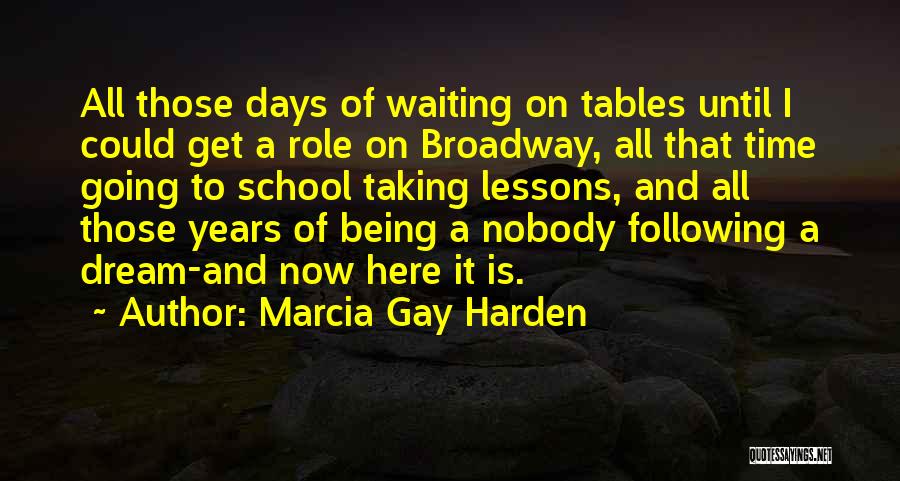 Being On Time For School Quotes By Marcia Gay Harden
