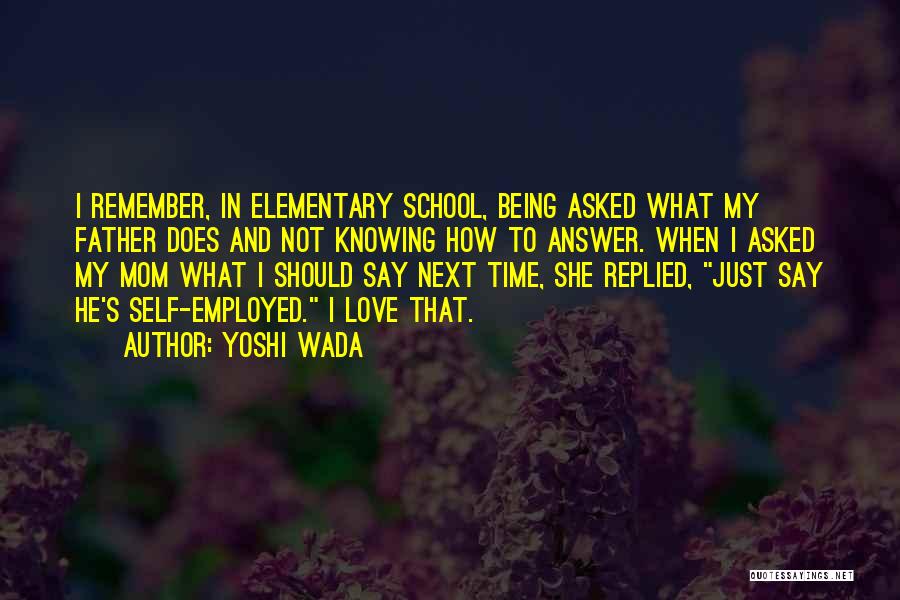 Being On Time For School Quotes By Yoshi Wada