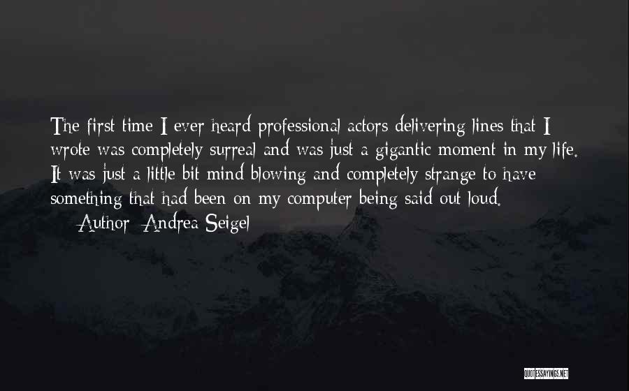 Being On Time Quotes By Andrea Seigel