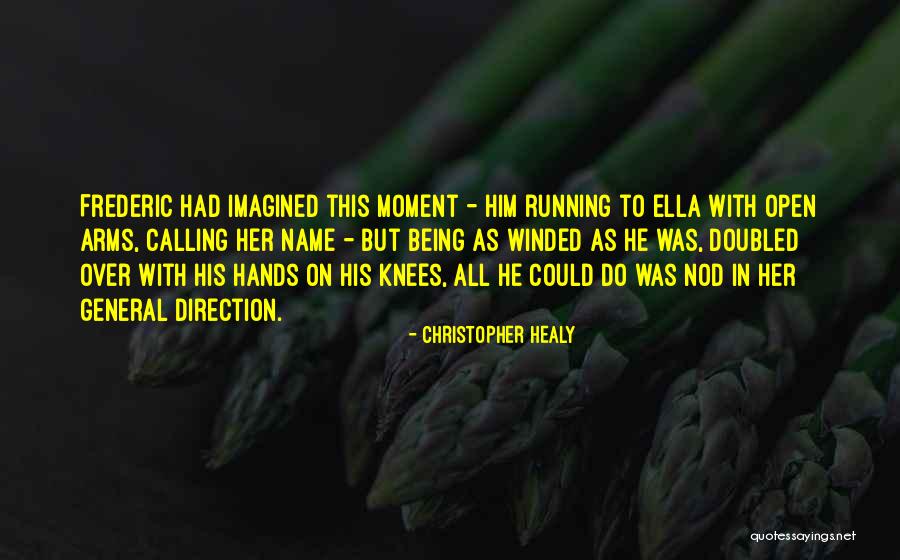 Being On Your Knees Quotes By Christopher Healy Being On Your Knees Quotes By Christopher Healy