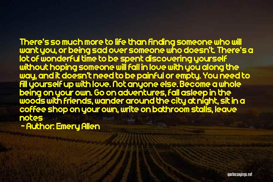 Being On Your Own & Happy Quotes By Emery Allen