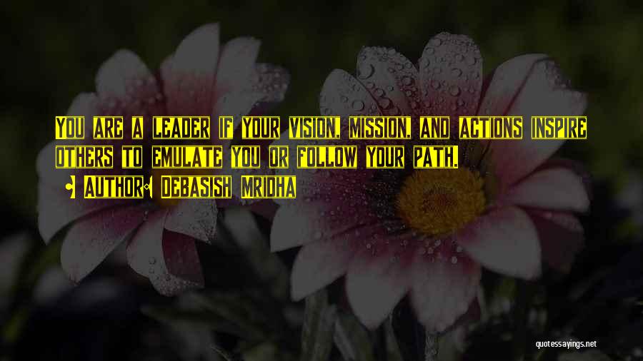 Being On Your Own Path Quotes By Debasish Mridha