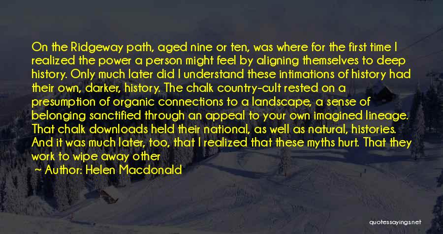 Being On Your Own Path Quotes By Helen Macdonald