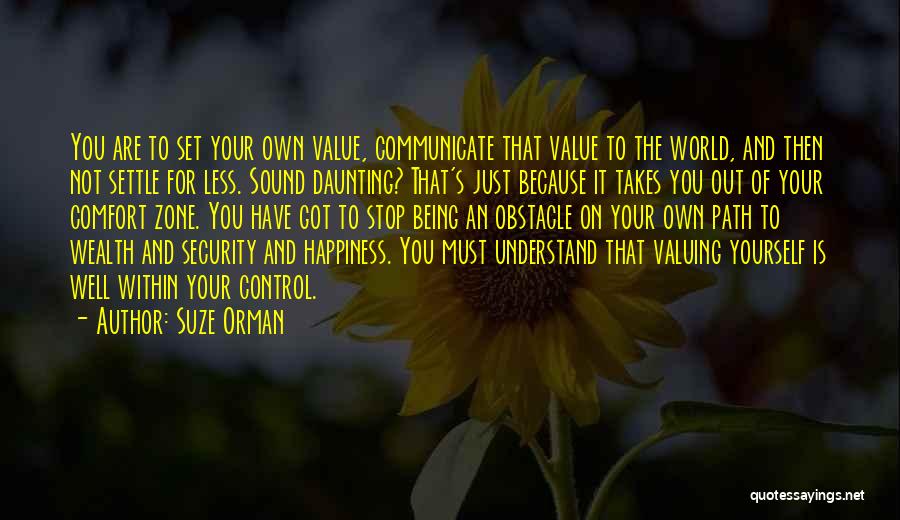 Being On Your Own Path Quotes By Suze Orman