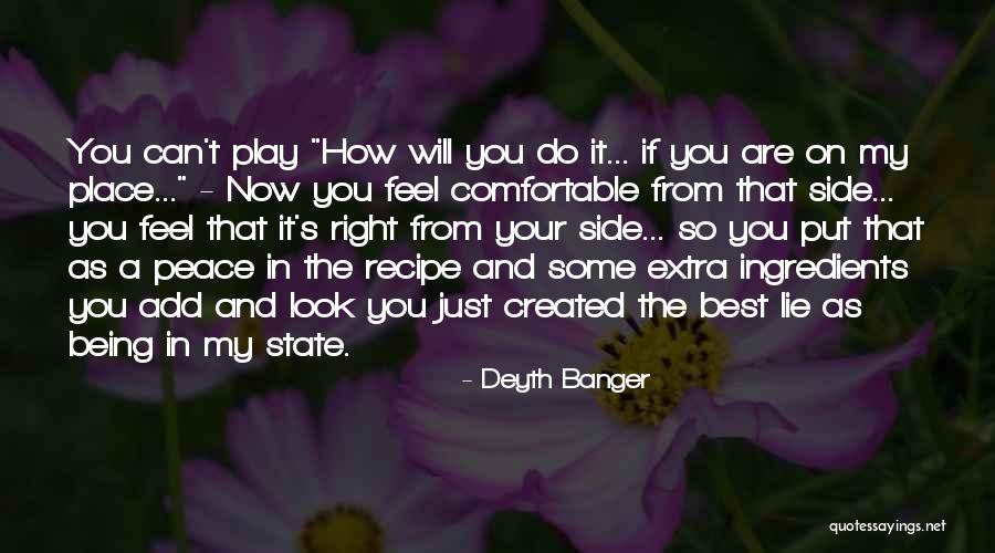 Being On Your Side Quotes By Deyth Banger Being On Your Side Quotes By Deyth Banger