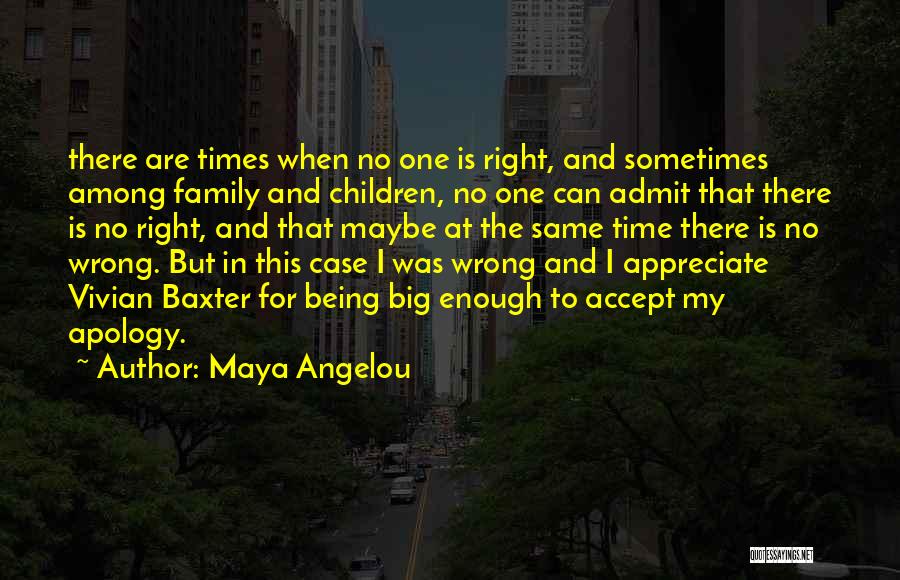 Being One And The Same Quotes By Maya Angelou