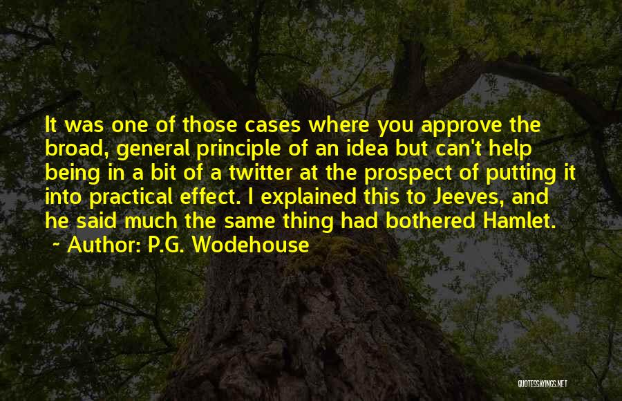 Being One And The Same Quotes By P.G. Wodehouse