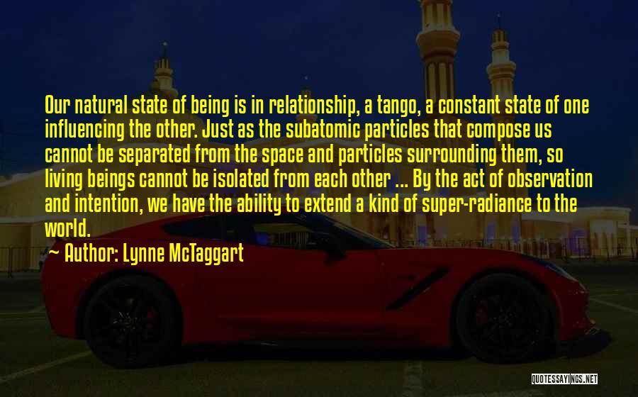 Being One In A Relationship Quotes By Lynne McTaggart