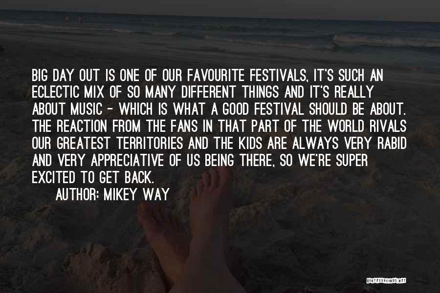 Being One Of Many Quotes By Mikey Way