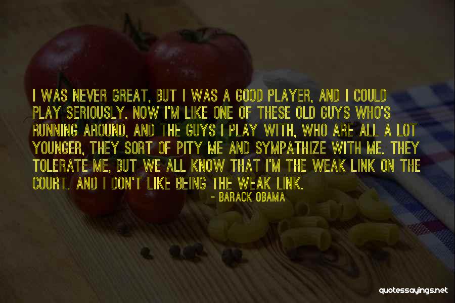 Being One Of The Guys Quotes By Barack Obama Being One Of The Guys Quotes By Barack Obama