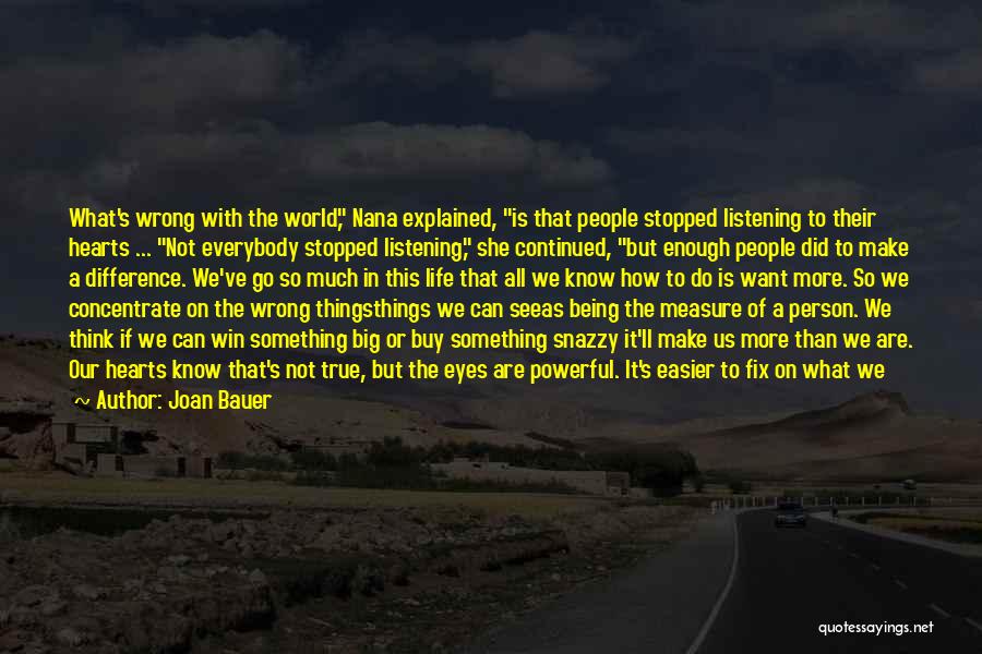 Being One Person In A Big World Quotes By Joan Bauer