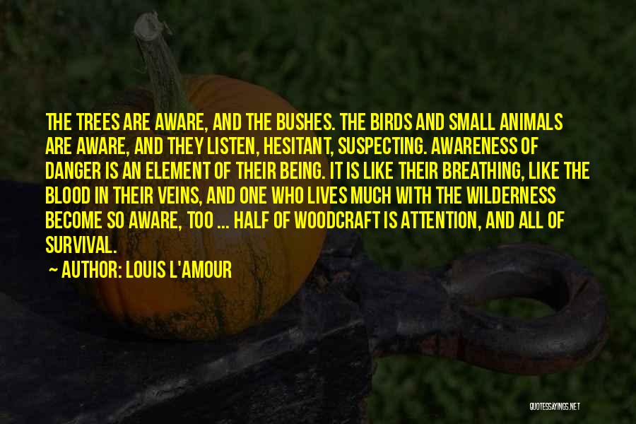 Being One With Animals Quotes By Louis L'Amour