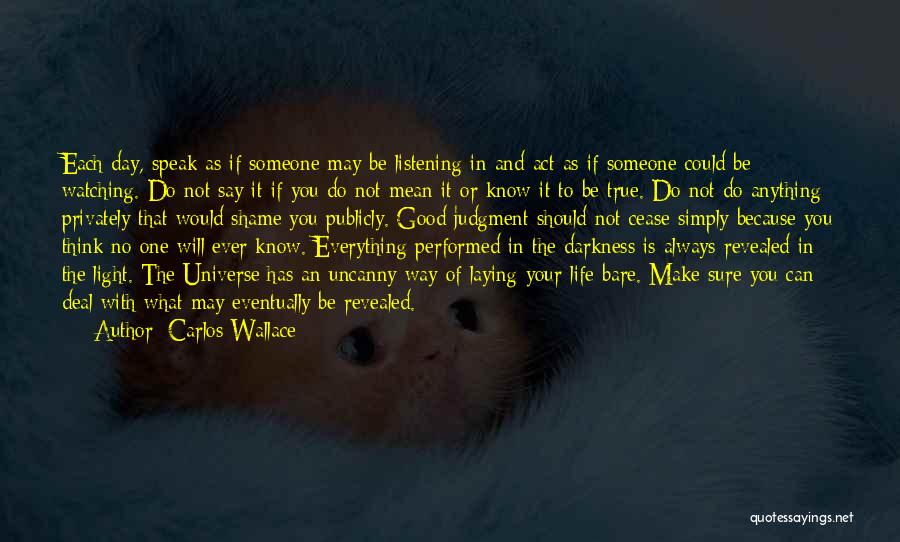 Being One With Everything Quotes By Carlos Wallace