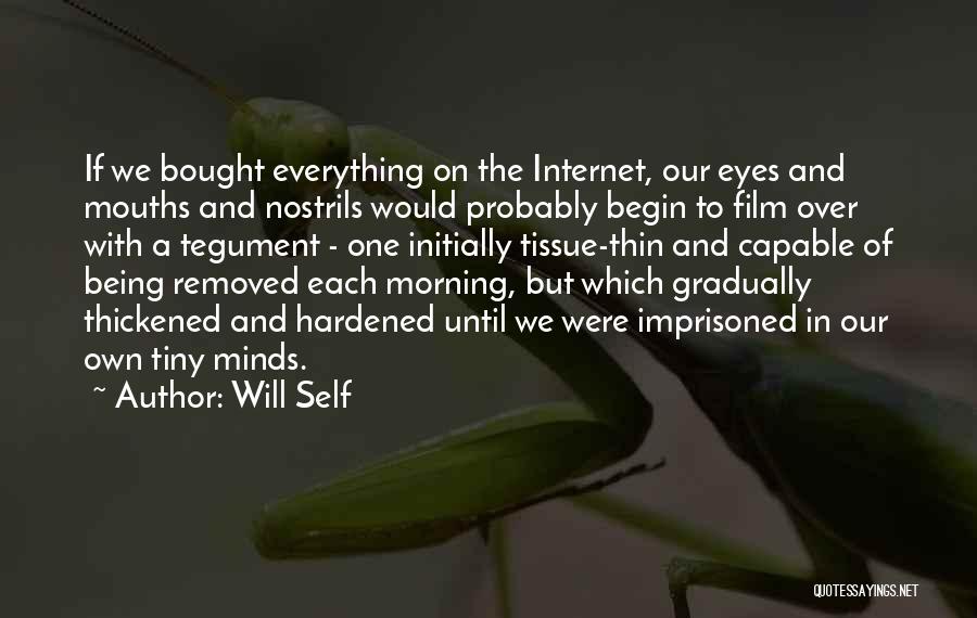 Being One With Everything Quotes By Will Self