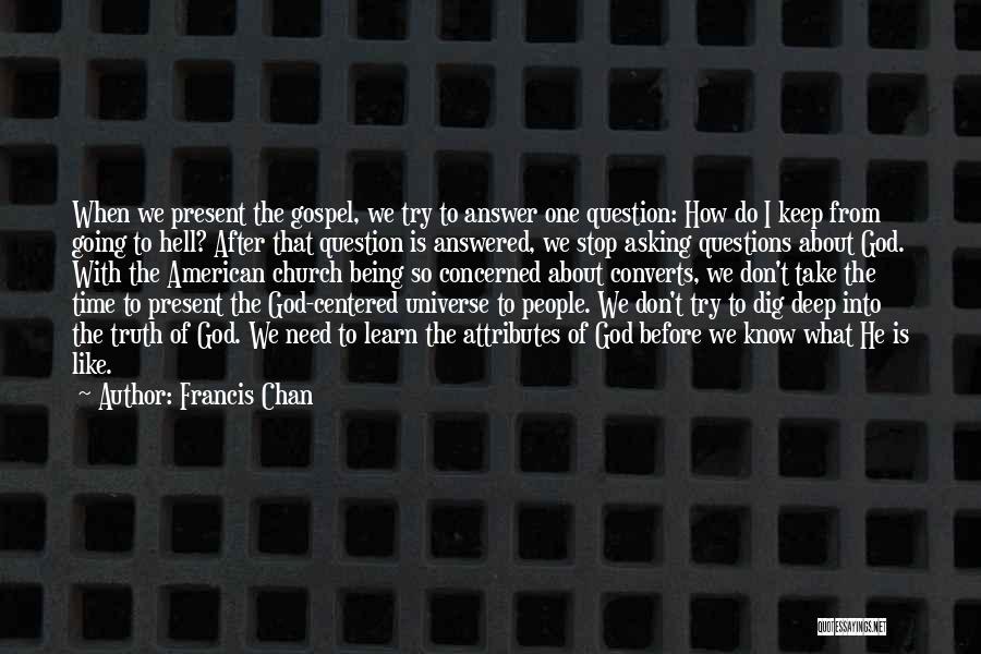 Being One With God Quotes By Francis Chan