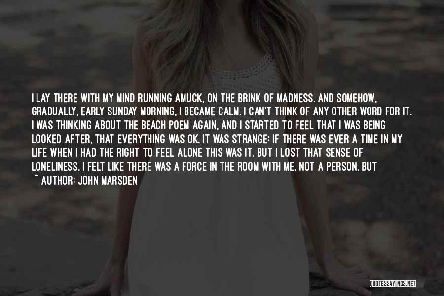 Being One With God Quotes By John Marsden