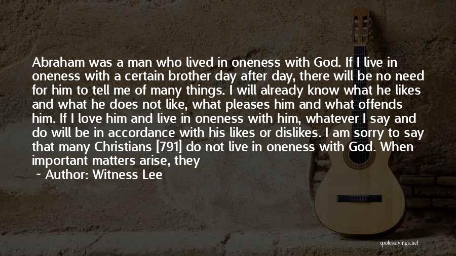 Being One With God Quotes By Witness Lee