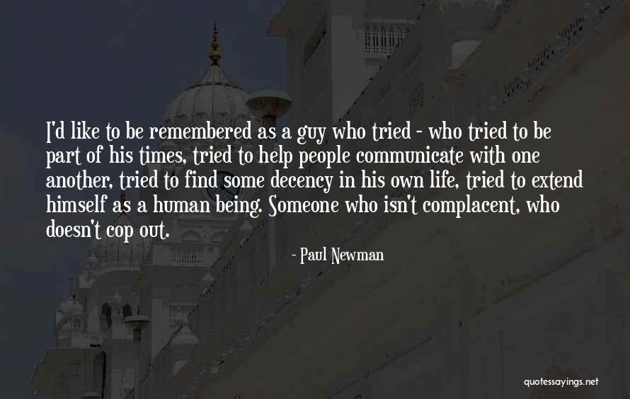 Being One With Someone Quotes By Paul Newman Being One With Someone Quotes By Paul Newman