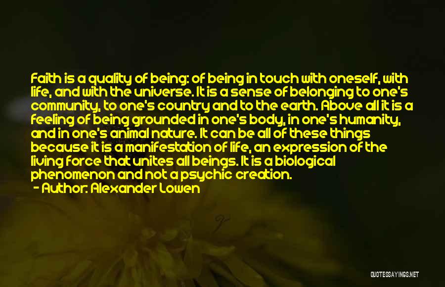 Being One With The Earth Quotes By Alexander Lowen