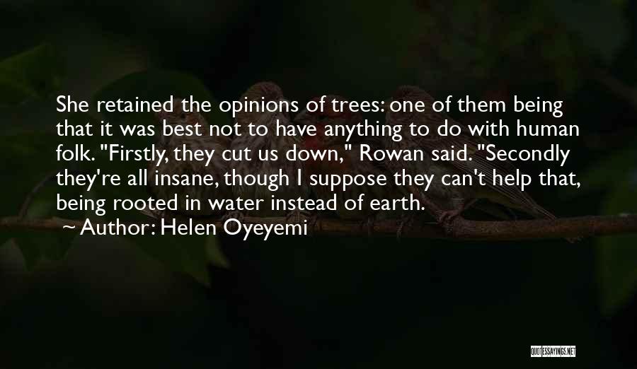 Being One With The Earth Quotes By Helen Oyeyemi