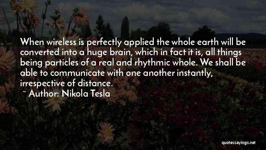 Being One With The Earth Quotes By Nikola Tesla