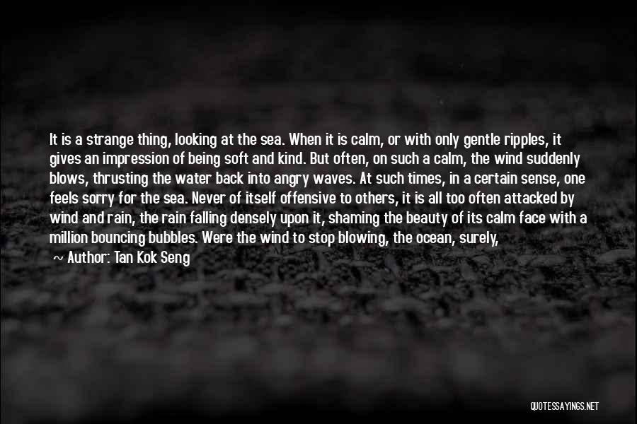 Being One With The Ocean Quotes By Tan Kok Seng