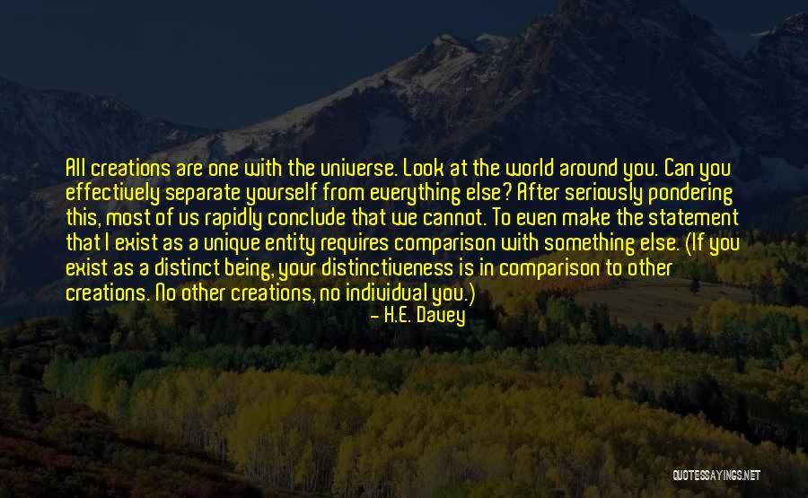 Being One With The Universe Quotes By H.E. Davey Being One With The Universe Quotes By H.E. Davey