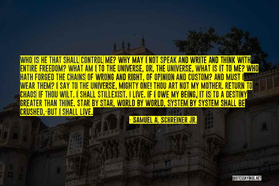 Being One With The Universe Quotes By Samuel A. Schreiner Jr. Being One With The Universe Quotes By Samuel A. Schreiner Jr.