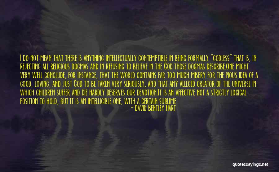 Being One With The World Quotes By David Bentley Hart Being One With The World Quotes By David Bentley Hart