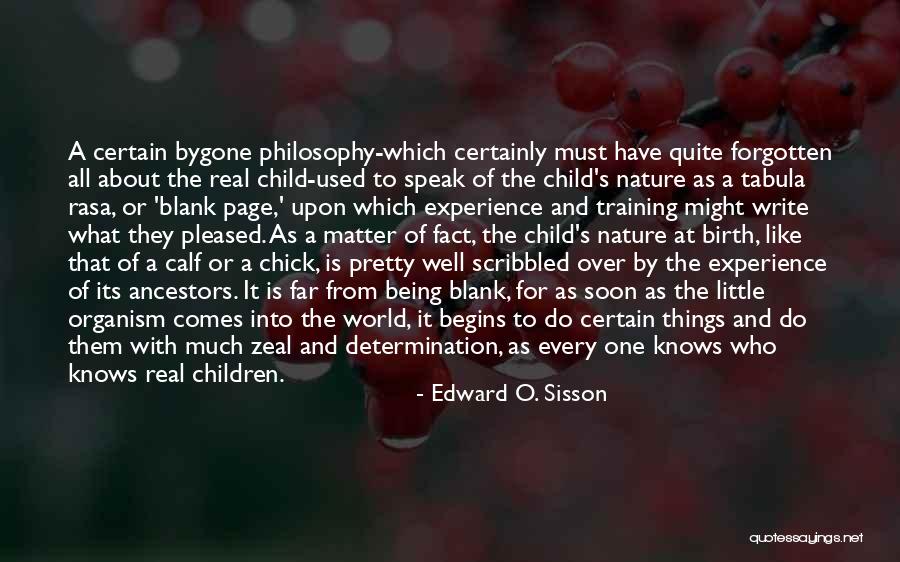 Being One With The World Quotes By Edward O. Sisson Being One With The World Quotes By Edward O. Sisson