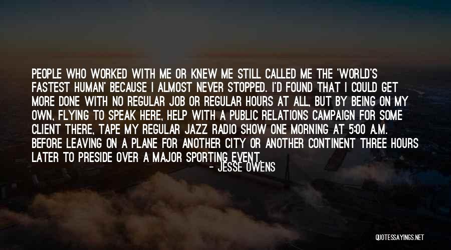 Being One With The World Quotes By Jesse Owens Being One With The World Quotes By Jesse Owens