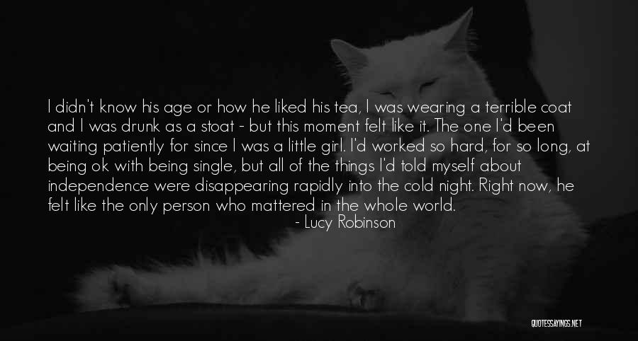 Being One With The World Quotes By Lucy Robinson Being One With The World Quotes By Lucy Robinson