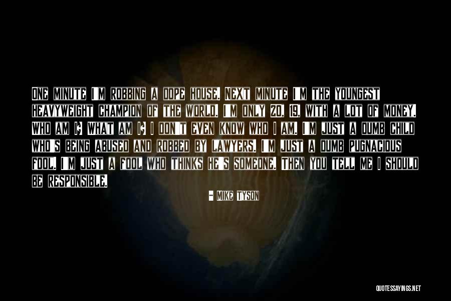 Being One With The World Quotes By Mike Tyson Being One With The World Quotes By Mike Tyson