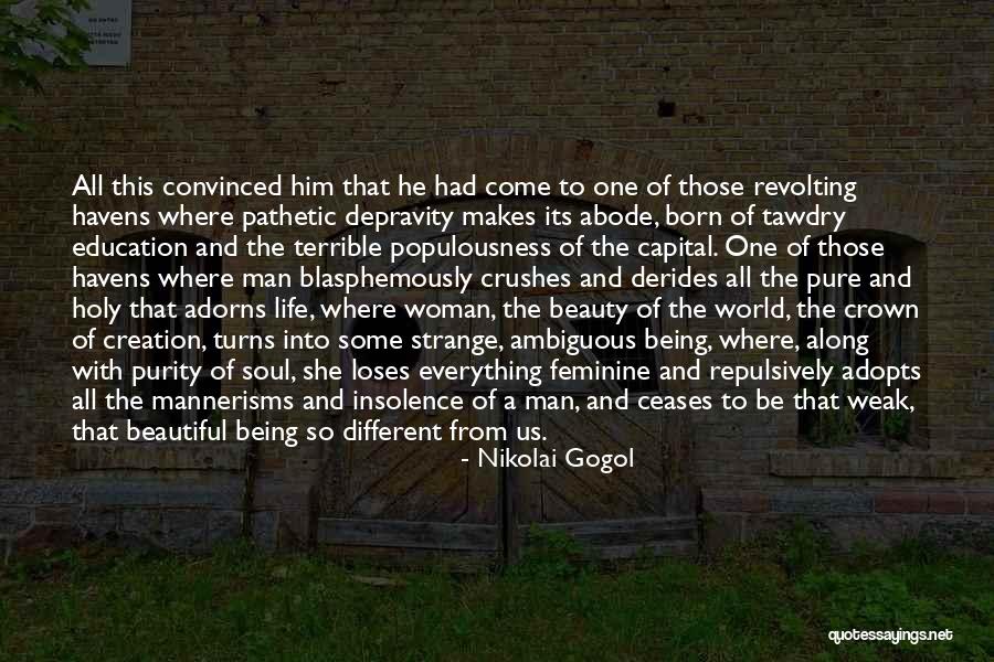 Being One With The World Quotes By Nikolai Gogol Being One With The World Quotes By Nikolai Gogol