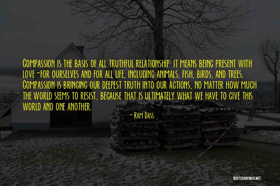 Being One With The World Quotes By Ram Dass Being One With The World Quotes By Ram Dass