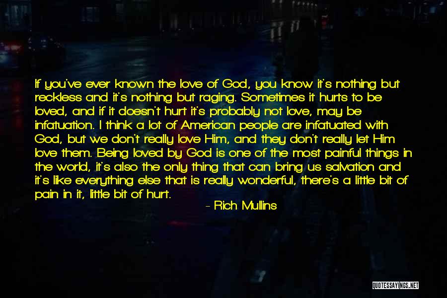 Being One With The World Quotes By Rich Mullins Being One With The World Quotes By Rich Mullins