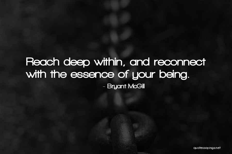 Being Oneself Quotes By Bryant McGill